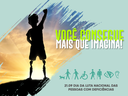 21 de Setembro - Dia Nacional de Luta das Pessoas com Deficiência